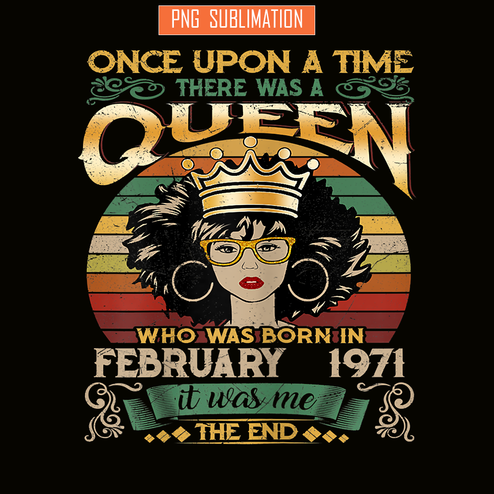 QUE30102363-Queen Was Born In February 1971 PNG, Happy Birthday PNG, Birthday Queen PNG.png
