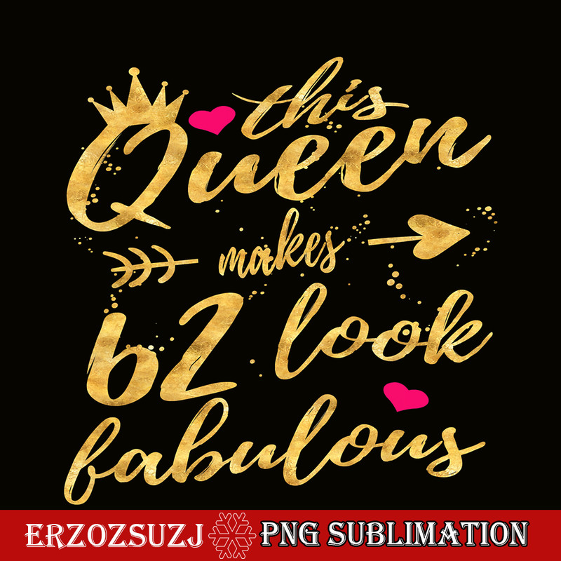 QUE30102373-This Queen Looks Fabulous PNG, Happy Birthday PNG, Birthday Queen PNG.png