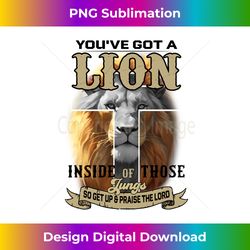 You've Got A Lion Inside Of Those Lungs,Lion Christian Cross Long Sleeve - Artisanal Sublimation PNG File - Challenge Creative Boundaries