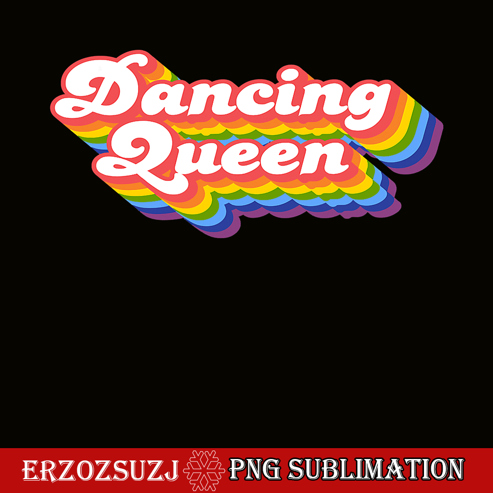 QUE30102378-Dancing Queen Rainbow PNG, Retro Dance PNG, Fabulous Queen PNG.png