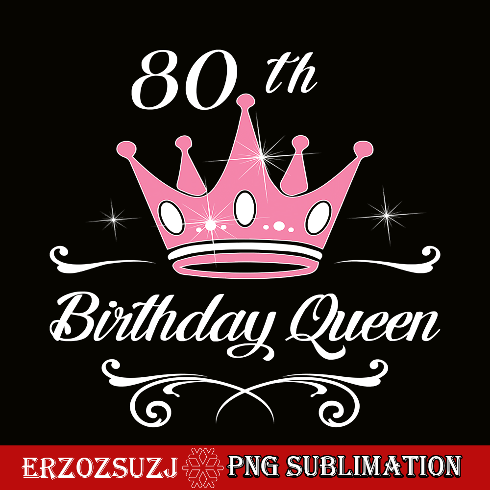 QUE30102382-80th Birthday Queen PNG, Happy Birthday PNG, Birthday Queen PNG.png