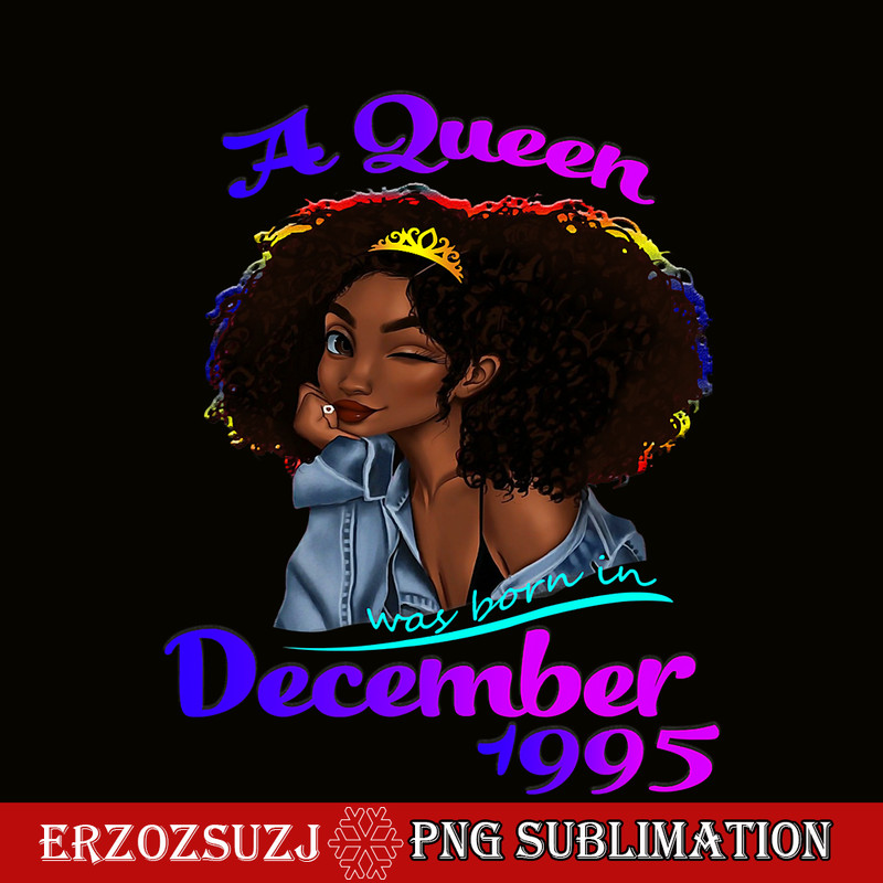 QUE30102396-Queen Was Born In December 1995 PNG, Happy Birthday PNG, Birthday Queen PNG.png