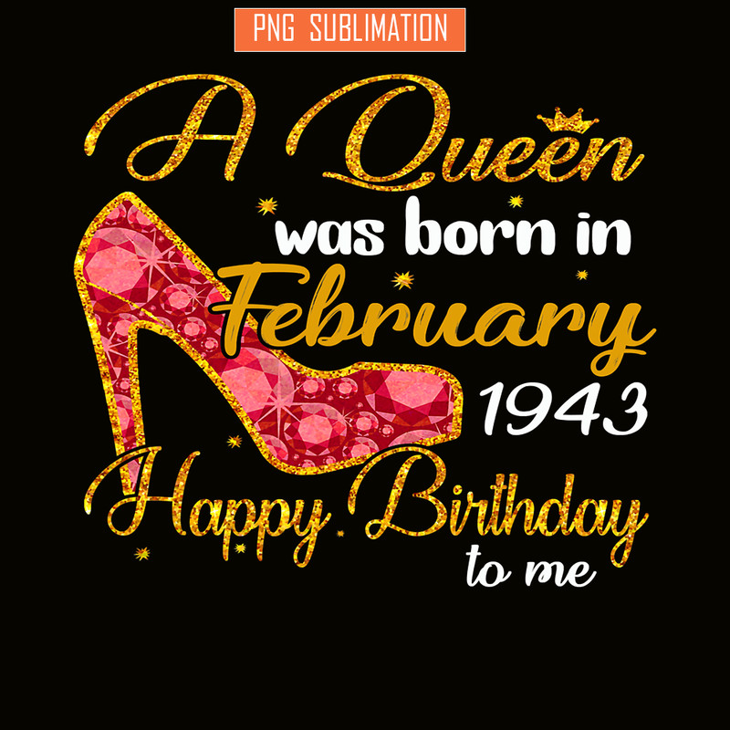 QUE30102391-Queen Was Born In February 1943 PNG, Happy Birthday PNG, Birthday Queen PNG.png