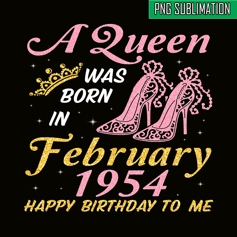 QUE30102399-Queen Was Born In Feb 1954 PNG, Happy Birthday PNG, Birthday Queen PNG.png
