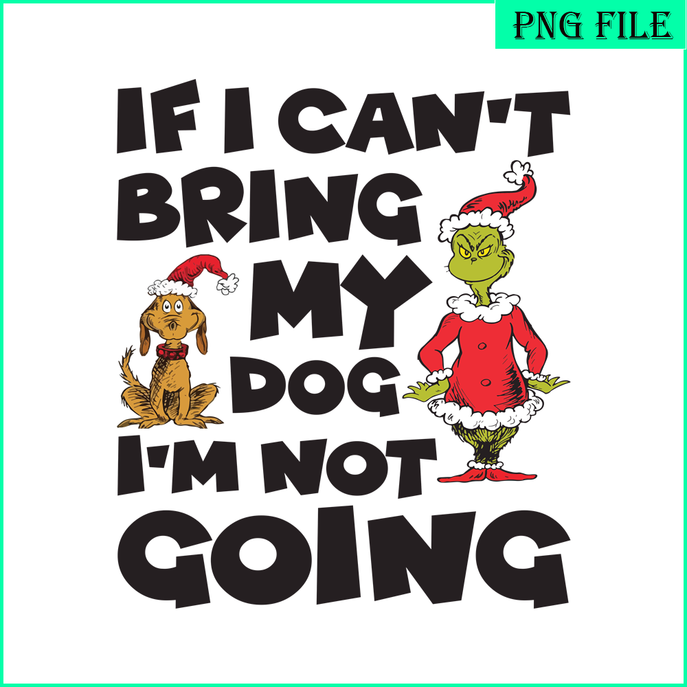CRM08112310-If I Can't bring my dog I'm not going png.png