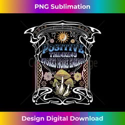 positive thinking evokes more energy mushroom 1988 art - edgy sublimation digital file - rapidly innovate your artistic vision
