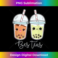 bes teas best friends besties boba tea bubble tea gift - sophisticated png sublimation file - customize with flair