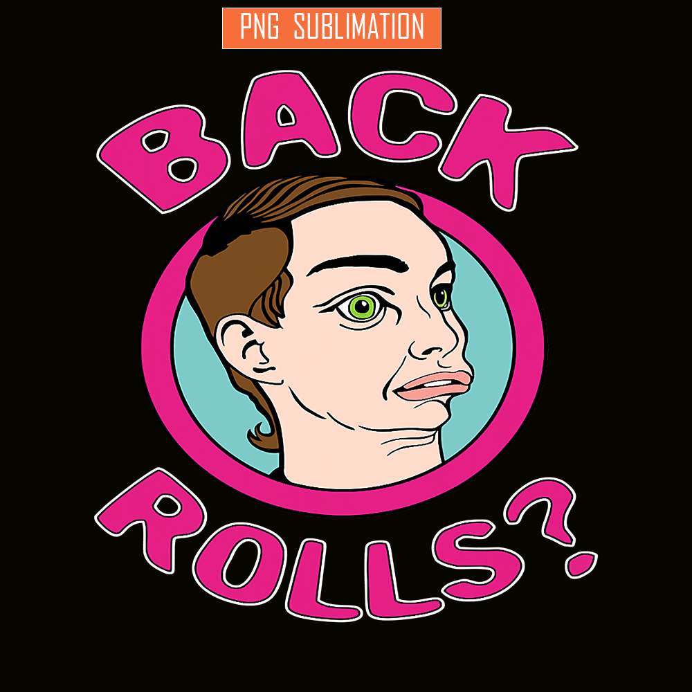 QUE31102306-Back Rolls PNG, Alyssa Funny PNG, Drag Queen PNG.png