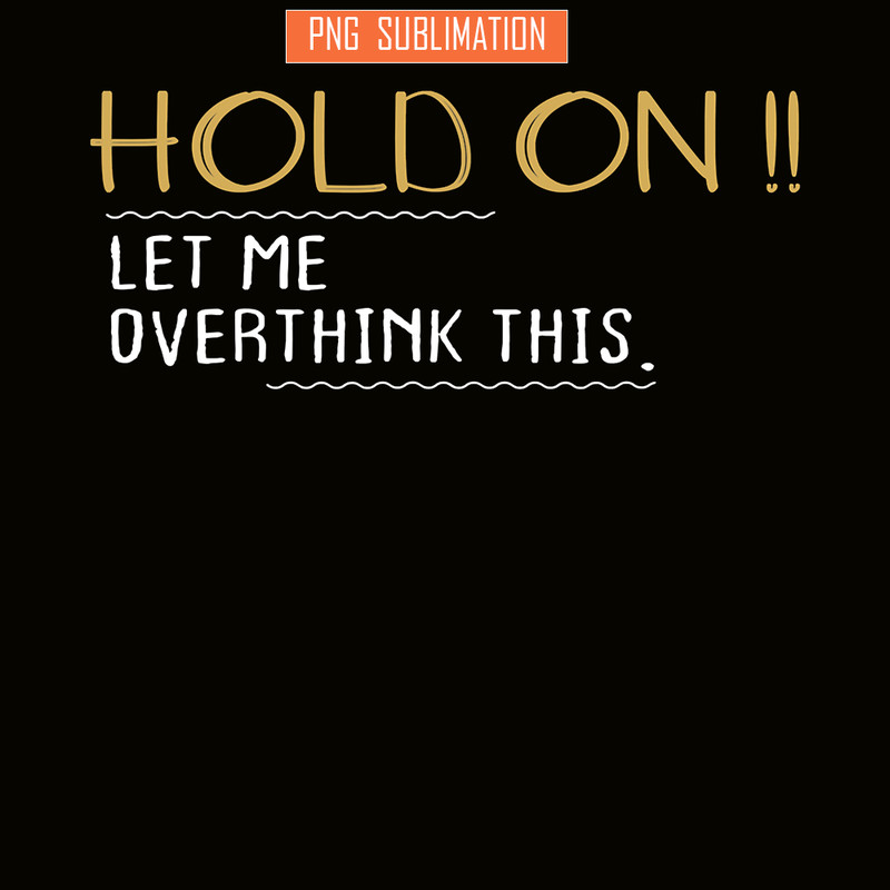 QUE31102316-Anxiety Queen Overthink PNG, Queen Anxiety PNG, Quotes PNG.png