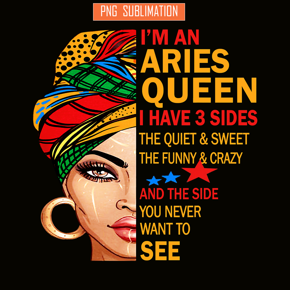 QUE31102328-Aries Have Three Sides PNG, Birthday Queen PNG, Happy Birthday PNG.png