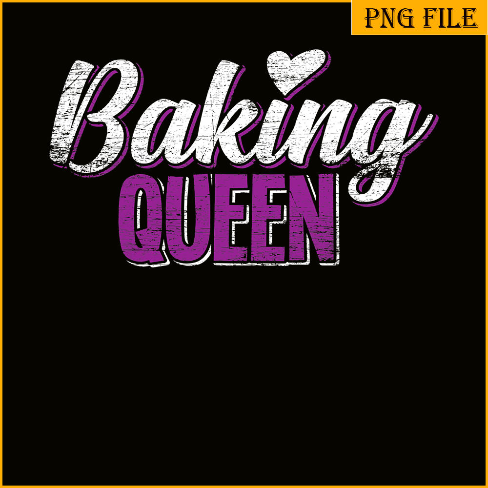 QUE03112327-Baking Queens PNG, Lovely Quotes PNG, Birthday Queens PNG.png
