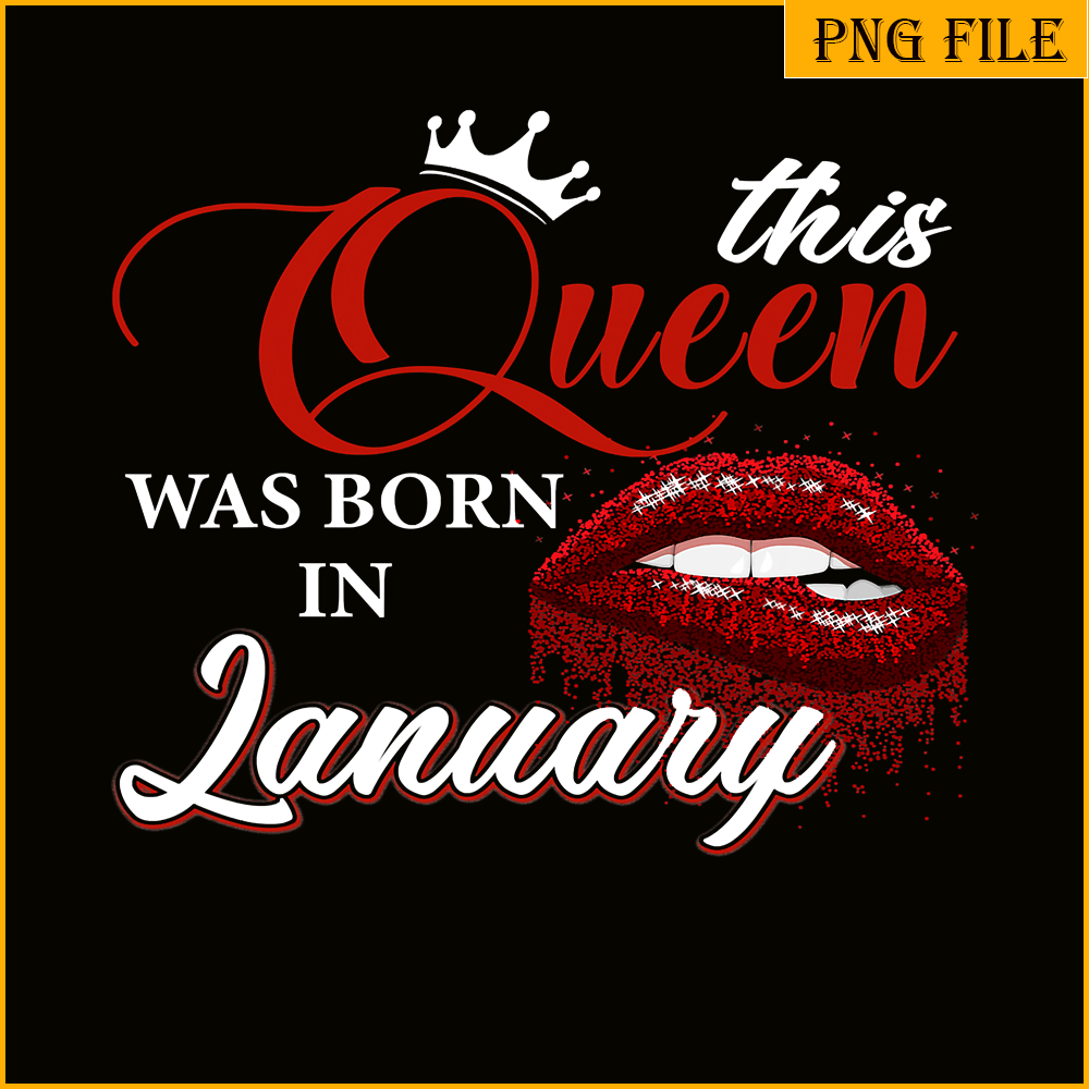 QUE03112365-A Queen Was Born In January PNG, Happy Birthday PNG, Crown Queen PNG.png