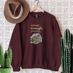 plant shirt,plamt house shirt,plant lover gift, plant lover shirt, gardening shirt, plant t shirt, never enough plants s