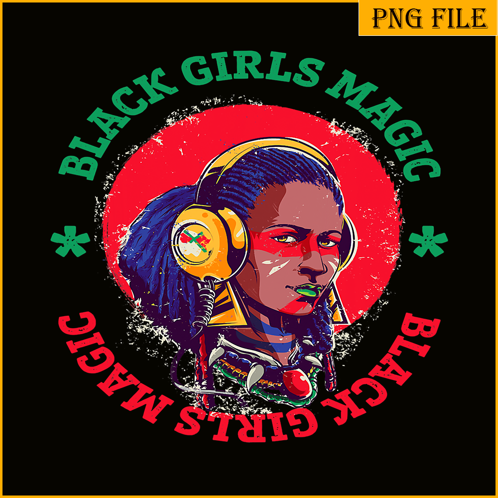 QUE15112323-Black Girls Magic PNG, Black Woman Music PNG, Melanin PNG.png