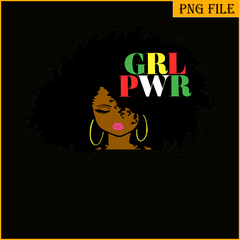 QUE15112328-Girls Power PNG, Black Girls Magic PNG, Black History PNG.png