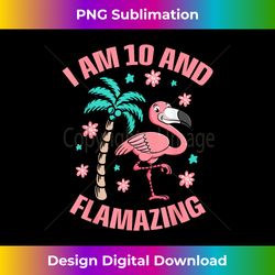 I am 10 Double Digits - Birthday Pink Flamingo Flamazing - Vibrant Sublimation Digital Download - Elevate Your Style with Intricate Details