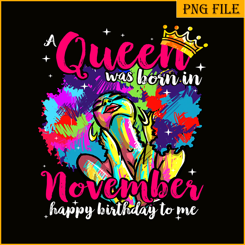 QUE301023138-Queen WAs Born in November PNG, Black Women Africa PNG, Strong Woman PNG.png