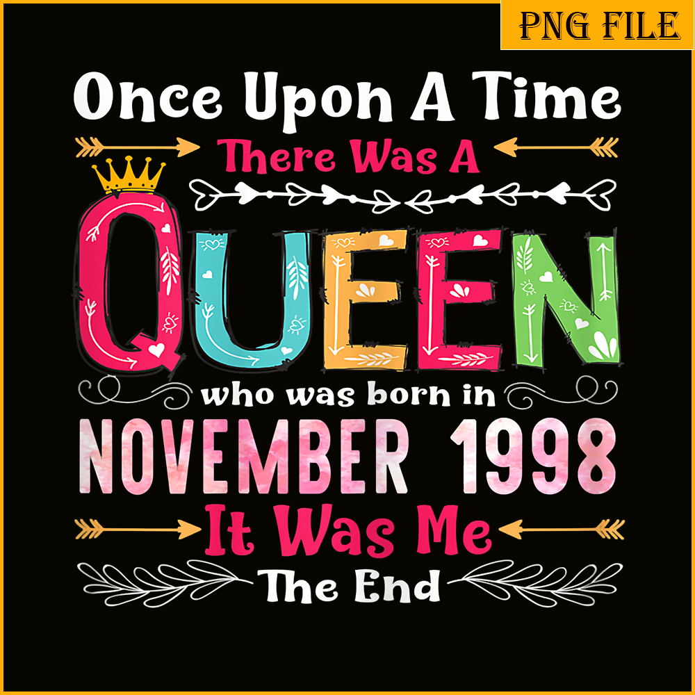 QUE30102329-Queen Was Born In November 1998 PNG, Birthday Girl PNG, Happy Birthday PNG.png