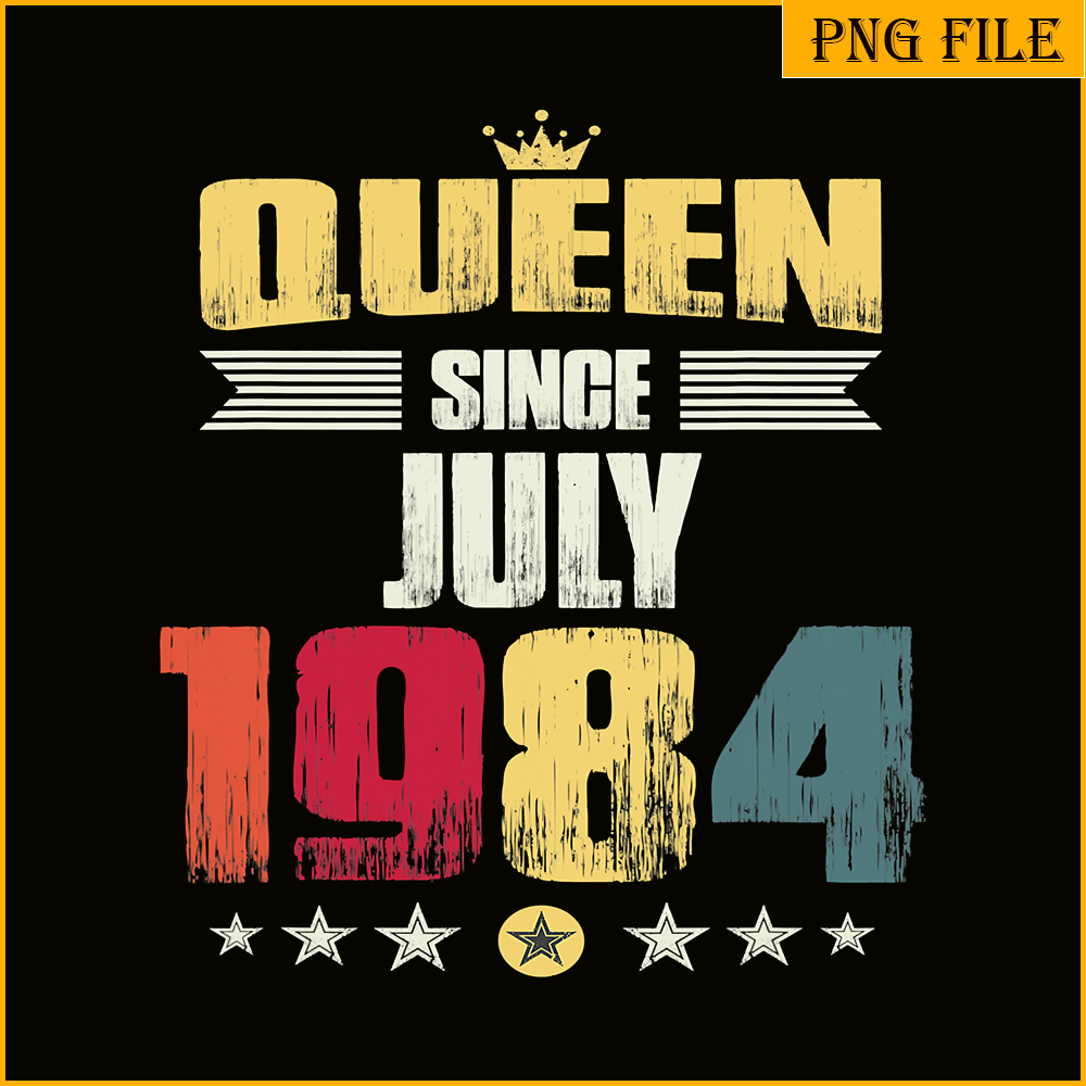 QUE30102336-Queen Since July 1984 PNG, Birthday Girl PNG, Happy Birthday PNG.png