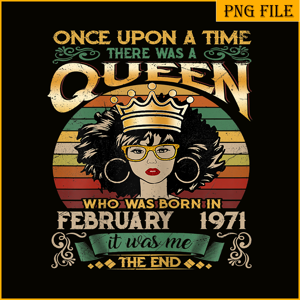 QUE30102363-Queen Was Born In February 1971 PNG, Happy Birthday PNG, Birthday Queen PNG.png
