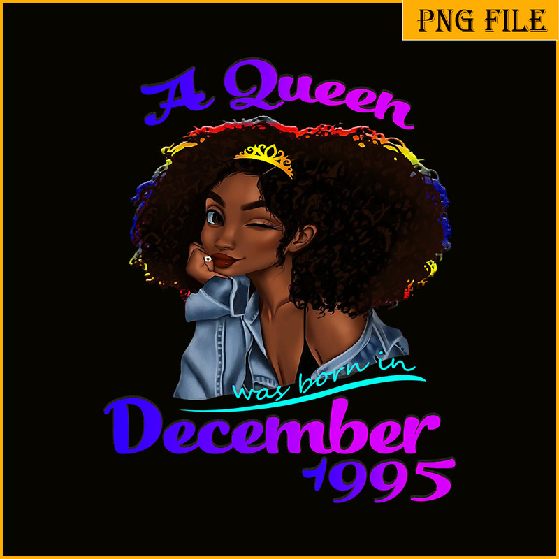 QUE30102396-Queen Was Born In December 1995 PNG, Happy Birthday PNG, Birthday Queen PNG.png