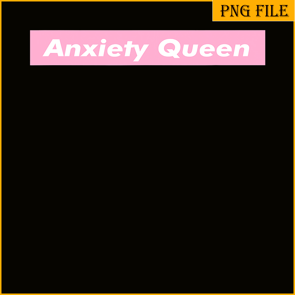 QUE31102314-Anxiety Queen PNG, Kawai Pink PNG, Quotes PNG.png