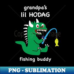 Lil Hodag - Grandpas Lil Hodag Fishing Buddy Childrens Character - Stylish Sublimation Digital Download - Enhance Your Apparel with Stunning Detail