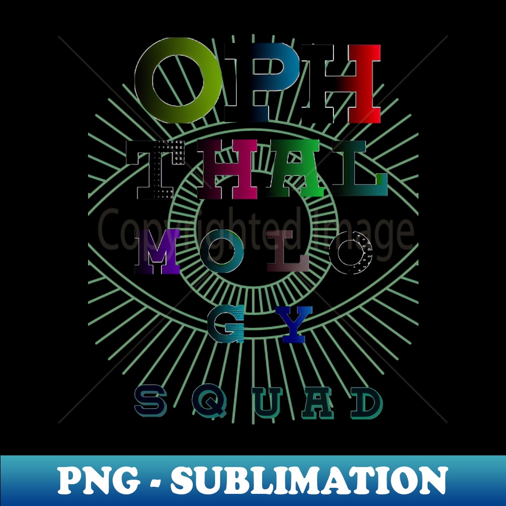 Optometry Funky Letters OPHTHALMOLOGY SQUAD colorful fonts - Premium PNG Sublimation | Inspire ...