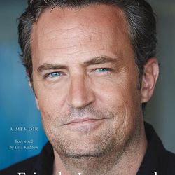 Friends, Lovers, and the Big Terrible Thing: A Memoir Hardcover  by Matthew Perry