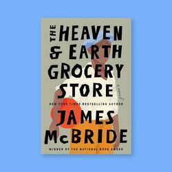 "The Heaven & Earth Grocery Store" by James McBride - PDF &  EPUB Book
