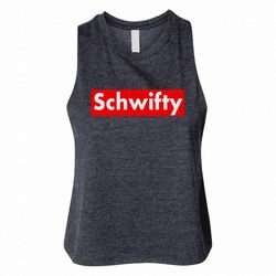 Get Schwifty Rick And Morty Woman Crop Tanktop