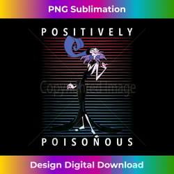 disney villains yzma positively poisonous tank top - sublimation-optimized png file - animate your creative concepts