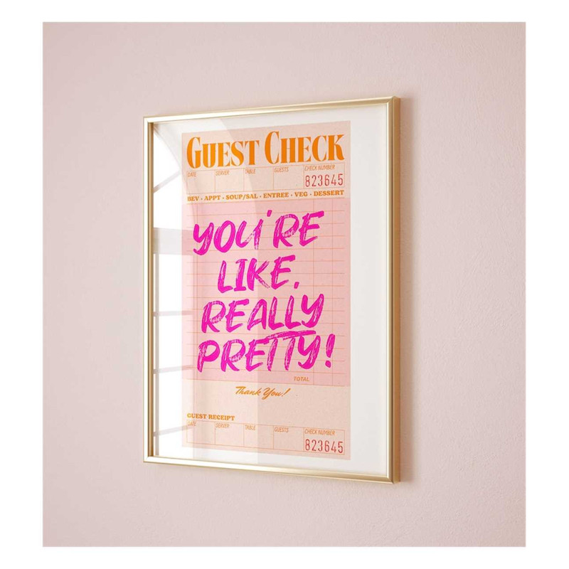 MR-2411202383555-youre-like-really-pretty-guest-check-poster-preppy-dorm-image-1.jpg