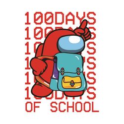 100 days of school svg, trending svg, 100 days of school svg, among us svg, impostors svg, crewmate svg, game svg, schoo