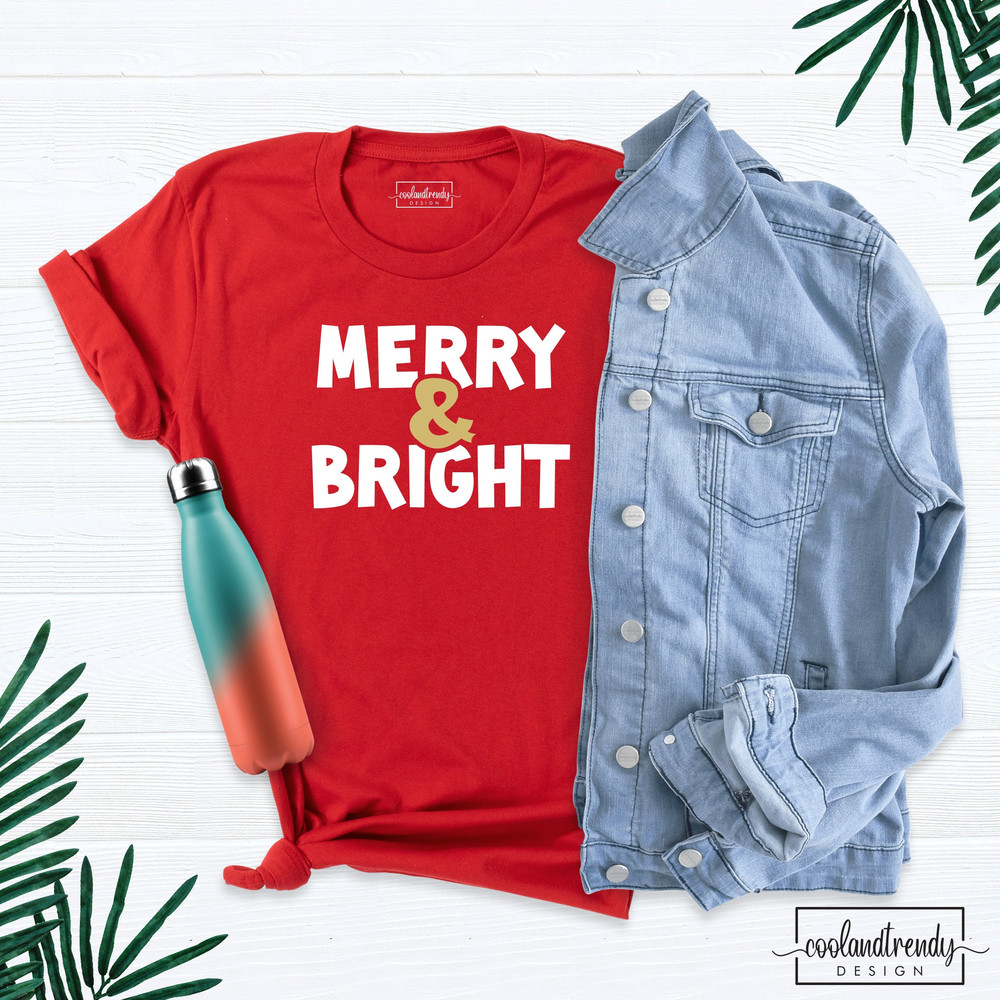 Merry Bright Shirt, Cute Christmas Tee, Holiday Tees, Teacher Gift Shirt, Merry and Bright T-Shirt, Christmas Party Shirt, Christmas Shirts.jpg