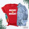 Merry Bright Shirt, Cute Christmas Tee, Holiday Tees, Teacher Gift Shirt, Merry and Bright T-Shirt, Christmas Party Shirt, Christmas Shirts.jpg