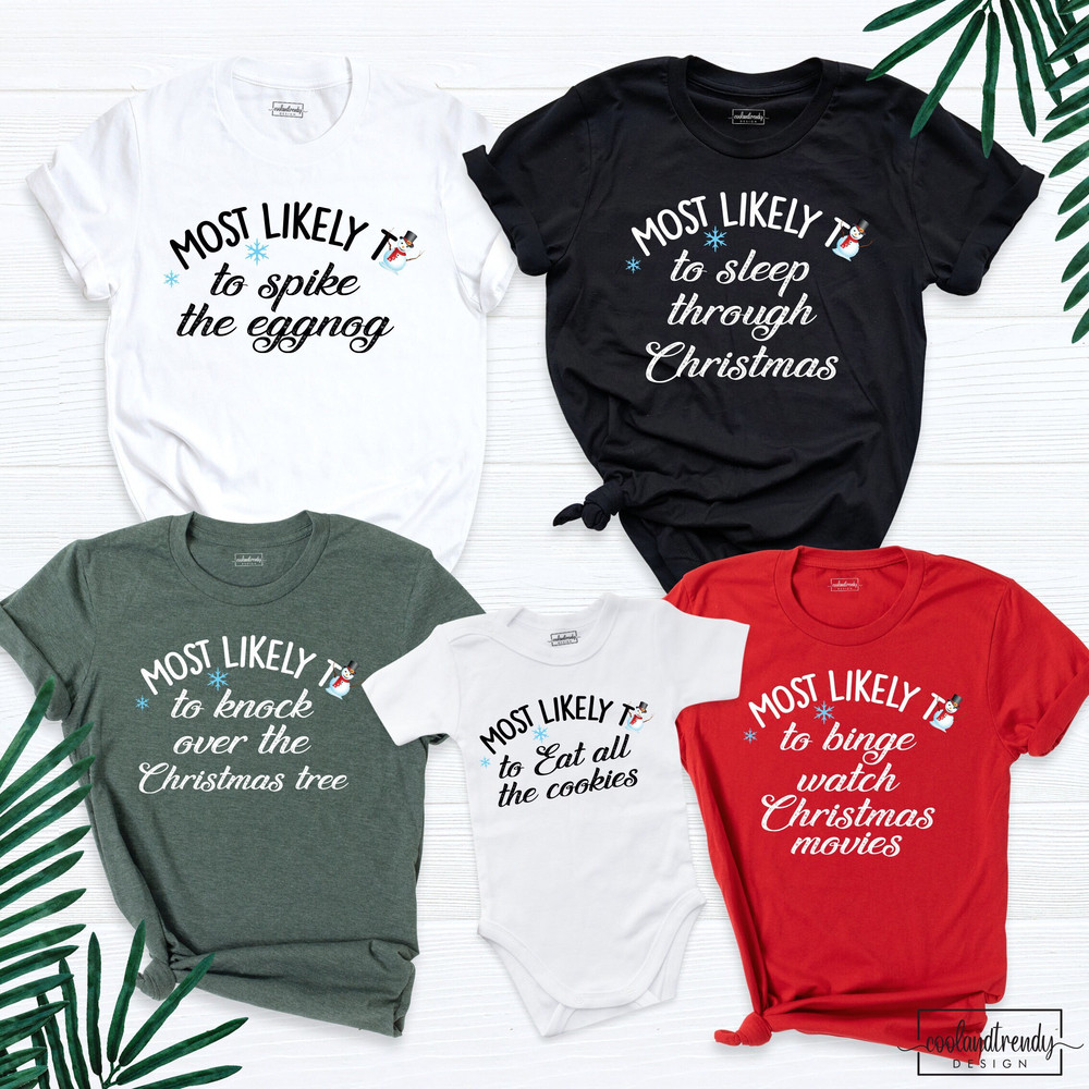 Most Likely Christmas Shirt, Matching Family Shirts, Family Christmas Shirt, Party Shirt, Matching Group Christmas Shirt, Personalized shirt.jpg