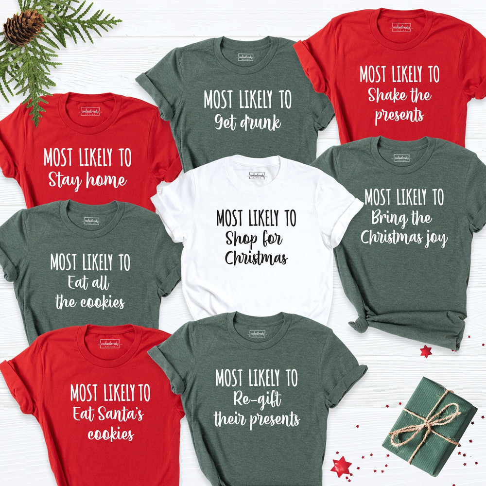 Most Likely To Christmas Group Matching Shirt, Funny Family Christmas T shirts, Custom Group Shirt, Christmas Shirt, Most Likely To Shirt.jpg