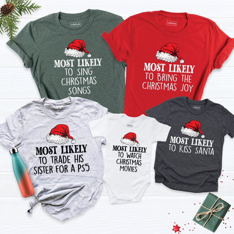 Most Likely to Christmas Shirt, Funny Christmas Party Shirt, Christmas Party Shirt, Bachelorette Shirt, Christmas Party Tee, Christmas Tee.jpg