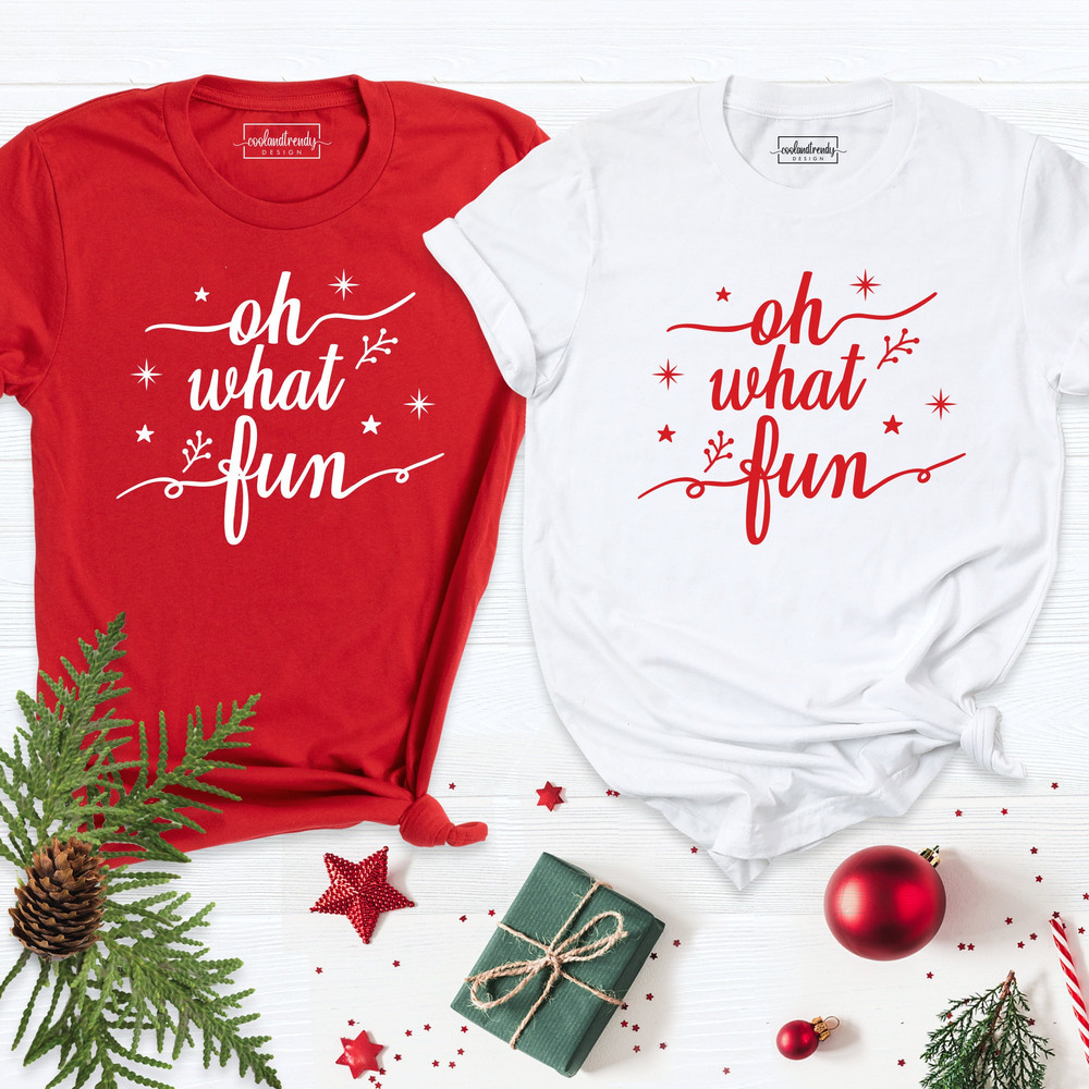 Oh What Fun Shirt, Christmas Shirt, Christmas T-Shirt, Holiday Christmas Shirt, Fun Christmas Shirt, Happy Christmas Tee, Xmas Shirt.jpg