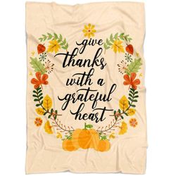 give thanks with a grateful heart thanksgiving fleece blanket
