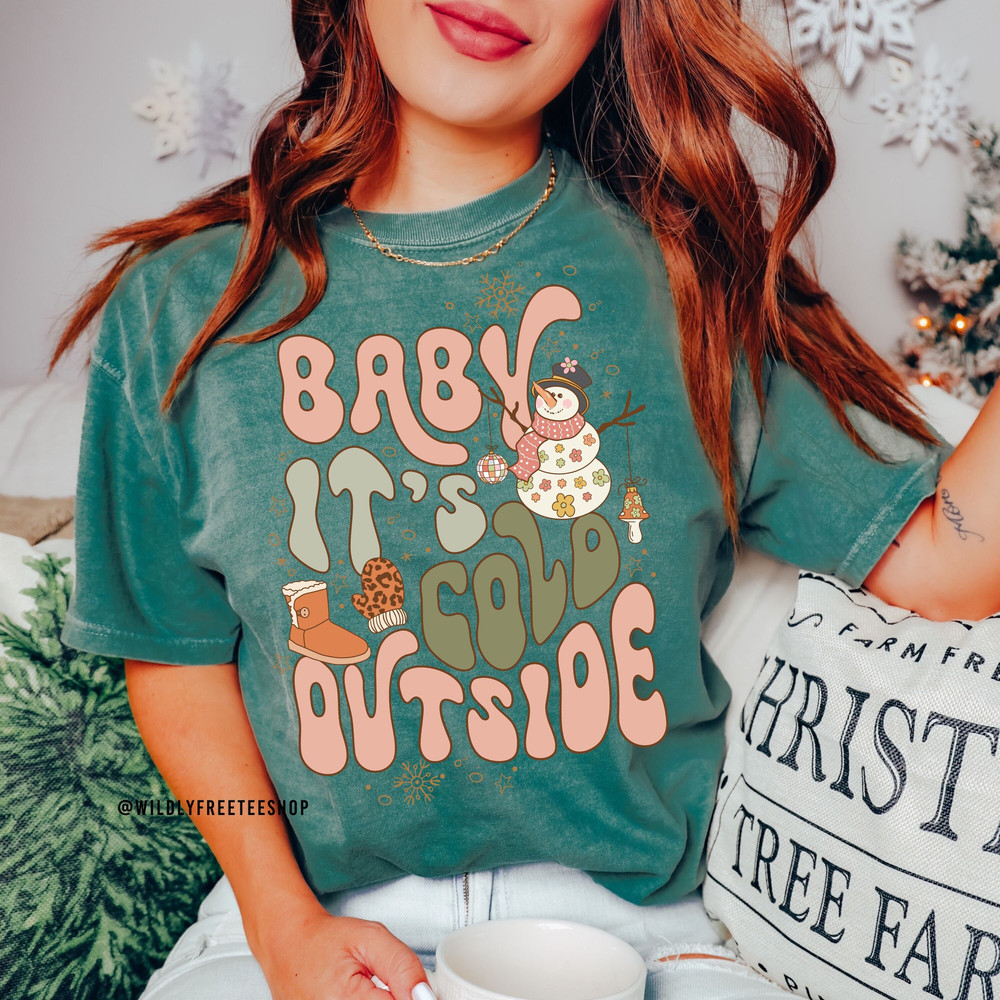 Baby Its Cold Outside Shirt, Christmas Shirt, Holiday Shirt, Comfort ColorsĀ® Shirt, Cute Snowman Shirt, Winter Tshirt, Retro Christmas Shirt.jpg