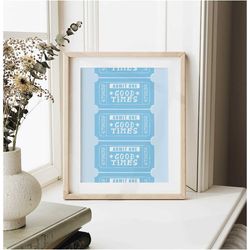 good times ticket blue wall art print preppy