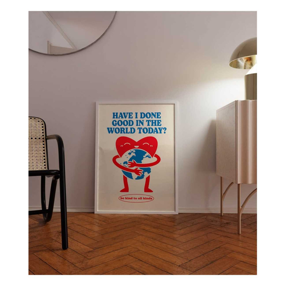MR-2411202395739-have-i-done-good-today-motivation-quote-wall-art-college-image-1.jpg