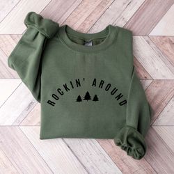rockin around the christmas tree shirt, christmas sweatshirt, holiday sweater, merry christmas shirt, minimal christmas