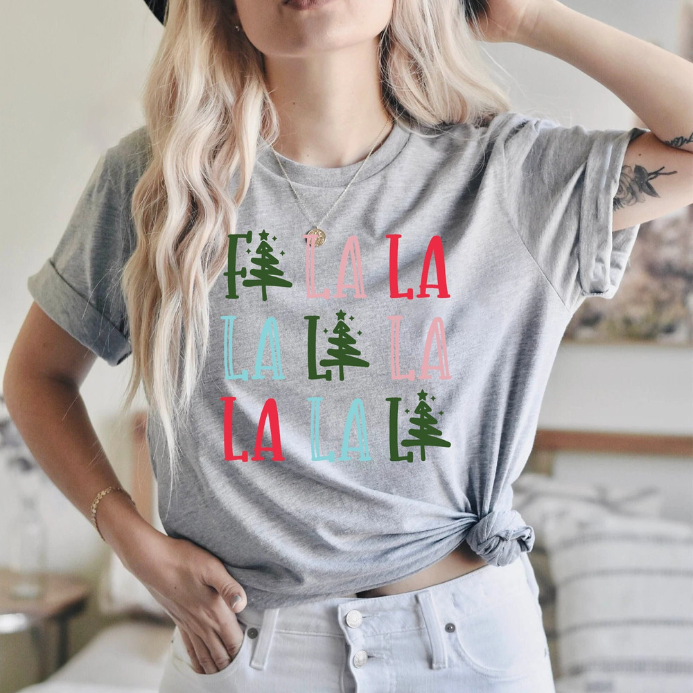 Fa La La La Christmas T-Shirt, Holiday Shirt Women's, Holiday Shirt, Fun Christmas Shirt, Santa Fa La, Funny Christmas Shirt,Cute Christmas.jpg