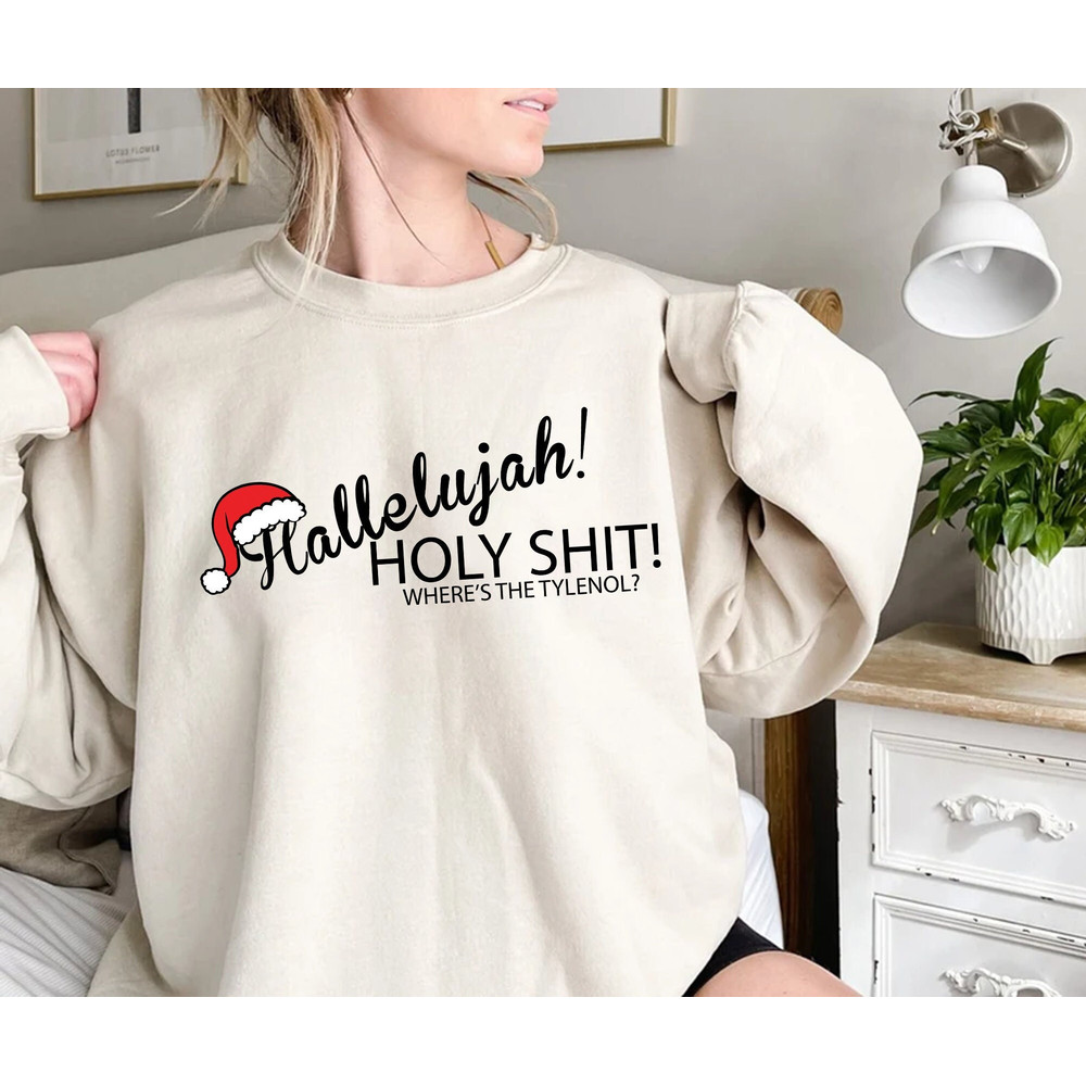 Hallelujah Holy Shit Where's The Tylenol Shirt, Funny Christmas Shirts, Griswold Shirts, Christmas Vacation Shirt, Christmas Tshirt,Xmas Tee.jpg