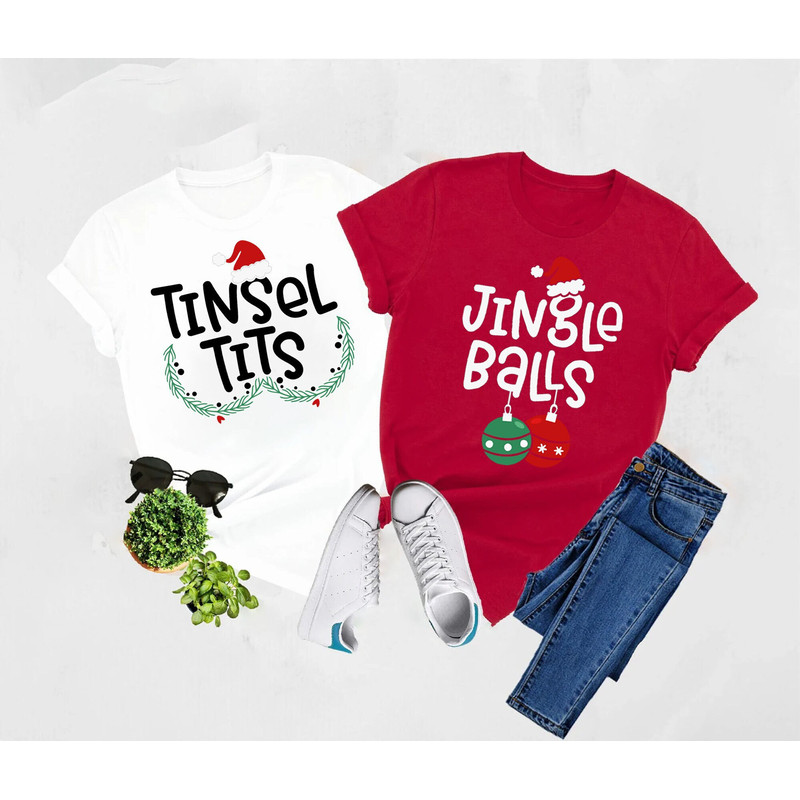 Jingle Balls and Tinsel Tits Shirts, Funny Couples Christmas Shirts, Chest Nuts Shirt, Jingle Balls Tinsel Tits Matching Shirts, Chest Nuts.jpg