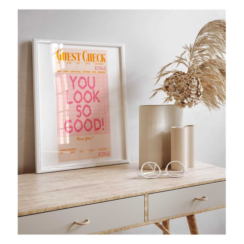 MR-24112023101215-you-look-so-good-guest-check-poster-affirmation-wall-art-pink-image-1.jpg