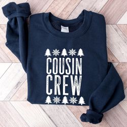 cousin crew shirt, sweatshirt for christmas picture t, cute cousin crew tshirt, christmas gift, family christmas picture